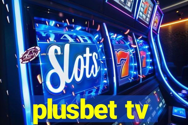 plusbet tv